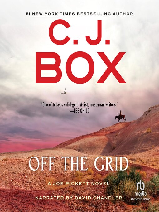 Title details for Off the Grid by C. J. Box - Wait list
